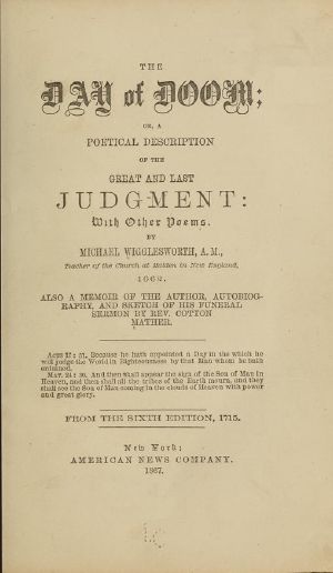 [Gutenberg 58716] • The Day of Doom; Or, A Poetical Description of the Great and Last Judgment / With Other Poems